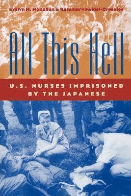 Evelyn M. Monahan, Rosemary Neidel-Greenlee, Evelyn M Monahan - All This Hell, Häftad
