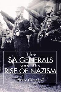 bokomslag The SA Generals and the Rise of Nazism