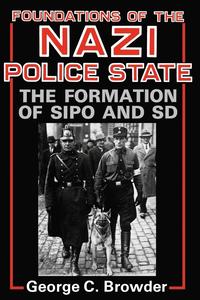 bokomslag Foundations of the Nazi Police State