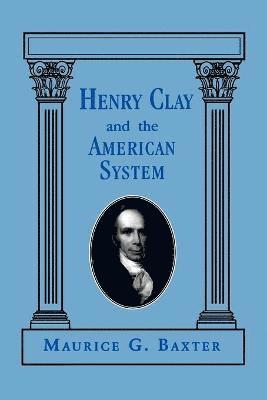 bokomslag Henry Clay and the American System