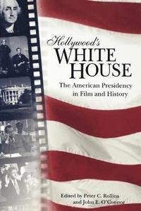 bokomslag Hollywood's White House