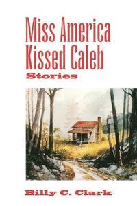 bokomslag Miss America Kissed Caleb
