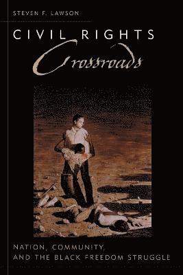 Steven F Lawson - Civil Rights Crossroads, Häftad