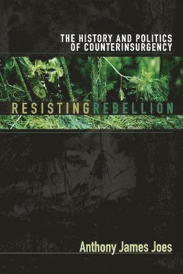 Anthony James Joes - Resisting Rebellion, Häftad