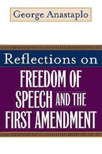 bokomslag Reflections on Freedom of Speech and the First Amendment