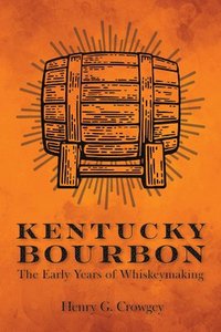 bokomslag Kentucky Bourbon