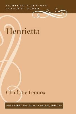 Charlotte Lennox, Ruth Perry, Susan Carlile - Henrietta, Häftad