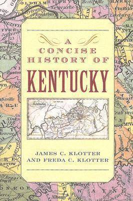 bokomslag A Concise History of Kentucky