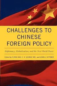 bokomslag Challenges to Chinese Foreign Policy