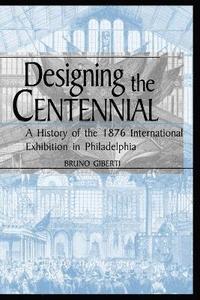 bokomslag Designing the Centennial