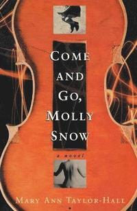 bokomslag Come and Go, Molly Snow