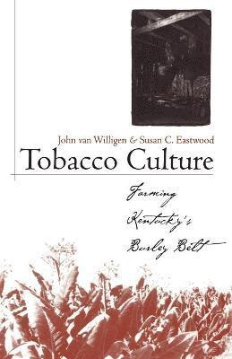 Tobacco Culture 1