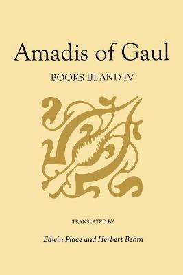 Amadis of Gaul, Books III and IV 1
