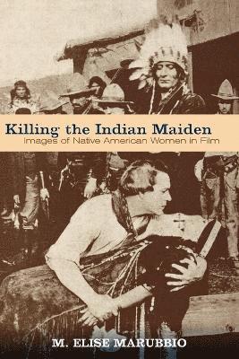 Killing the Indian Maiden 1