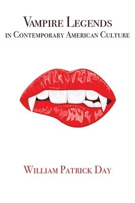 Vampire Legends in Contemporary American Culture 1