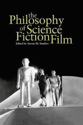 bokomslag The Philosophy of Science Fiction Film