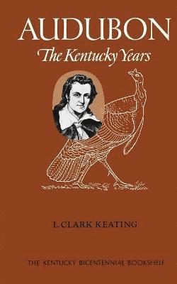 L Clark Keating - Audubon, Häftad