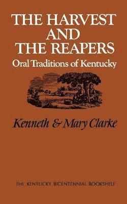 Kenneth Clarke, Mary Washington Clarke - Harvest and the Reapers, Häftad