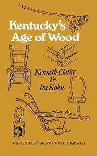 bokomslag Kentucky's Age of Wood