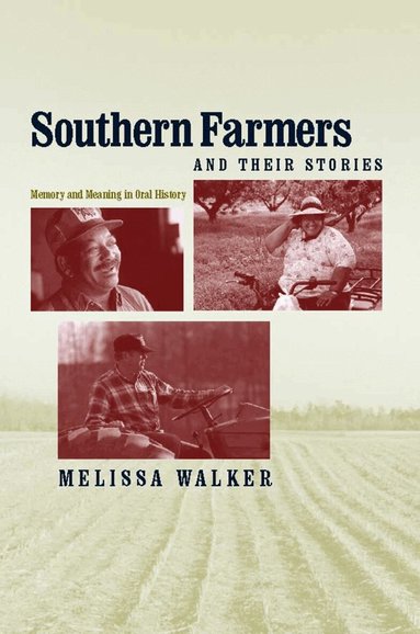 Melissa Walker - Southern Farmers and Their Stories, Häftad
