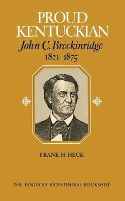 Frank H Heck - Proud Kentuckian, Häftad