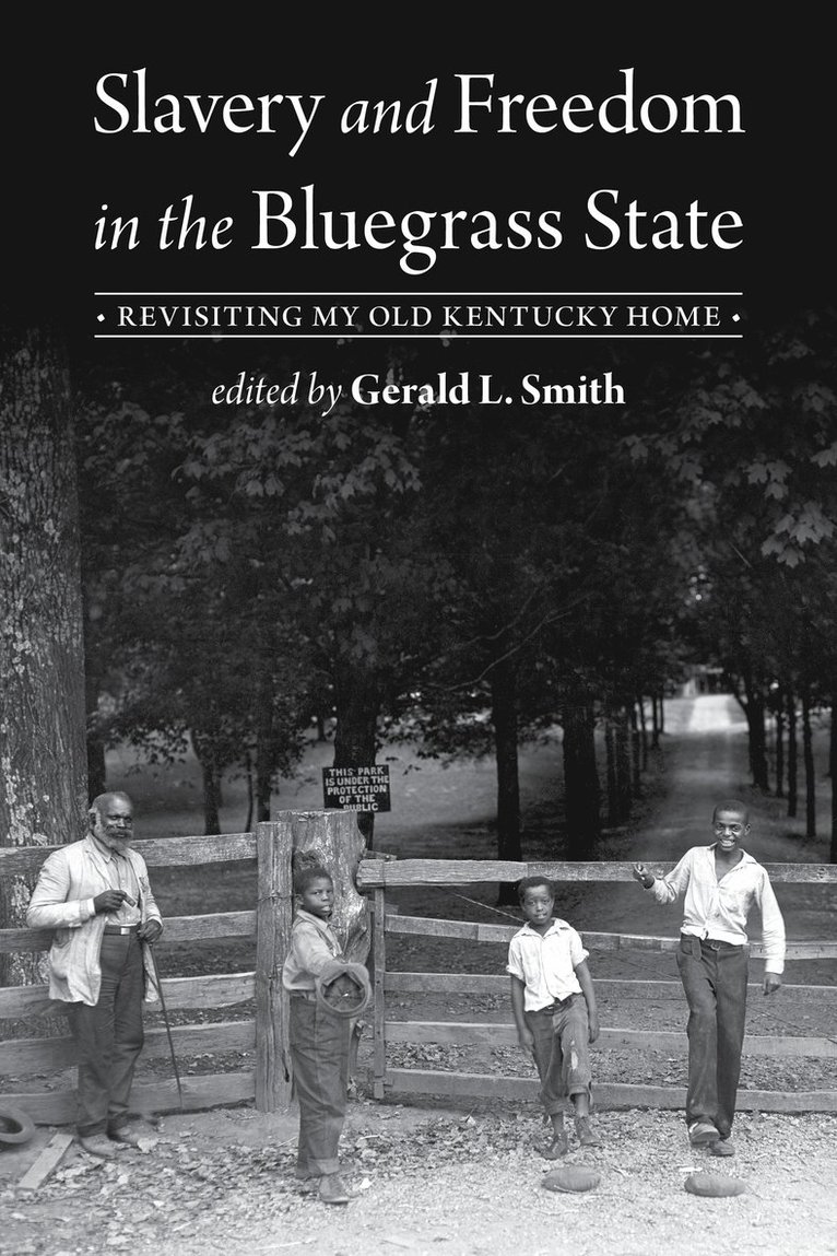 Slavery and Freedom in the Bluegrass State