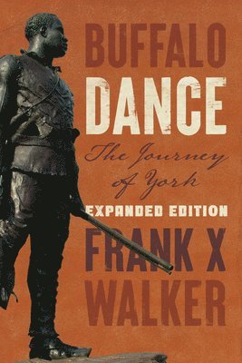 Frank X Walker, Frank X. Walker - Buffalo Dance, Inbunden