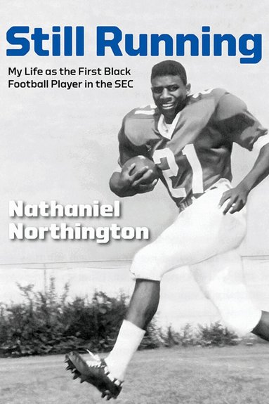 Nathaniel Northington, Gerald L Smith, La Monte McNeese - Still Running, Häftad