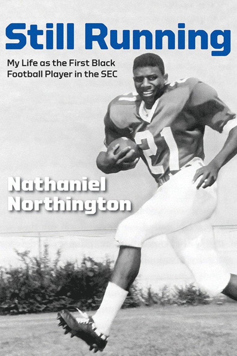 Nathaniel Northington, Gerald L Smith, La Monte McNeese - Still Running, Inbunden