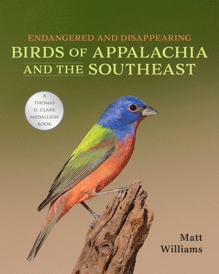 bokomslag Endangered and Disappearing Birds of Appalachia and the Southeast