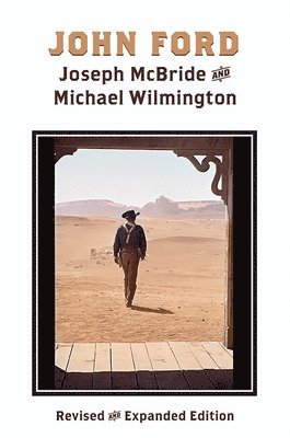 Joseph McBride, Michael Wilmington - John Ford, Inbunden