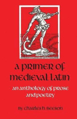 Charles H. Beeson, Charles H Beeson - Primer of Medieval Latin, Häftad