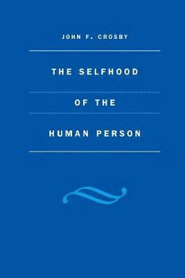 The Selfhood of the Human Person 1