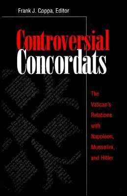 Frank J. Coppa - Controversial Concordats, Häftad