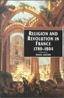 Nigel Aston - Religion and Revolution in France, 1780-1804, Häftad