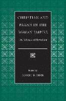 bokomslag Christian and Pagan in the Roman Empire