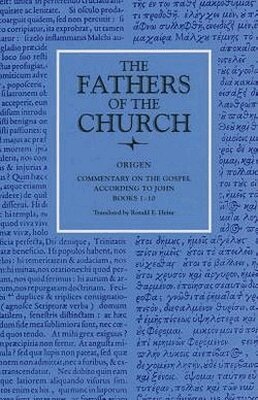 Origen, Ronald E. Heine - Commentary on the Gospel of John Books 1-10, Häftad