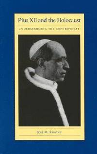 bokomslag Pius XII and the Holocaust