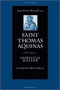 bokomslag Saint Thomas Aquinas v. 2; Spiritual Master