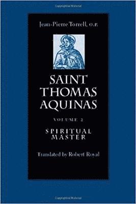 bokomslag Saint Thomas Aquinas V. 2; Spiritual Master
