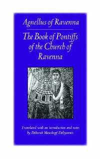 bokomslag The Book of Pontiffs of the Church of Ravenna