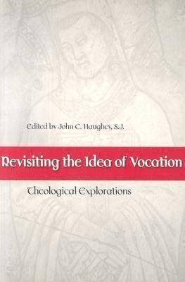 Revisiting the Idea of Vocation