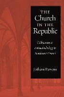 bokomslag Parsons, J: Church in the Republic