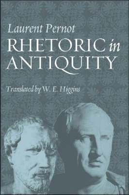 Laurent Pernot - Rhetoric in Antiquity, Häftad