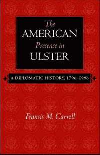 bokomslag The American Presence in Ulster