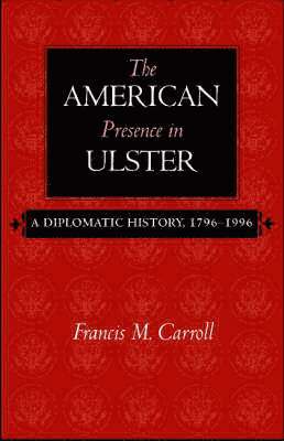 bokomslag The American Presence in Ulster