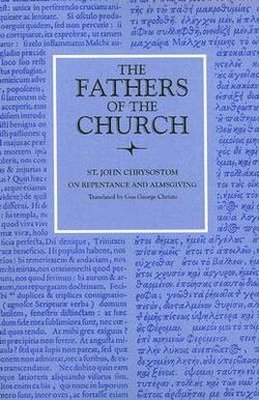 John Chrysostom, St John Chrysostom - On Repentance and Almsgiving, Häftad