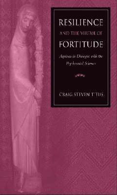 Resilience and the Virtue of Fortitude 1