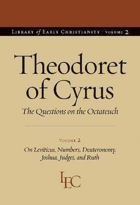 Theodoret of Cyrus - Theodoret of Cyrus V. 2; on Leviticus, Numbers, Deuteronomy, Joshua, Judges, and Ruth, Häftad
