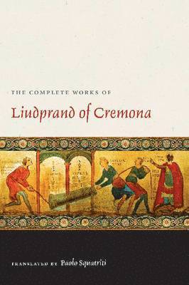 Complete Works of Liudprand of Cremona